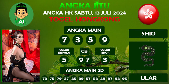 Prediksi Angka Jitu Hk Sabtu 13 Juli 2024